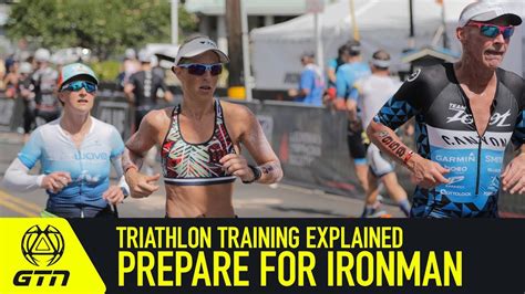 How To Prepare Plan For An Ironman Triathlon Triathlon Training Explained YouTube