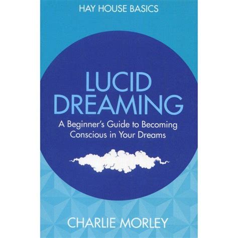Lucid Dreaming Basics Series Lucid Dreaming Lucid Dreaming Book