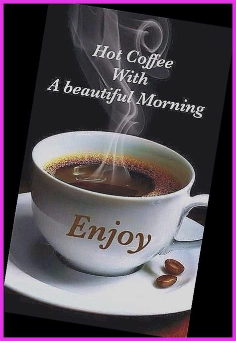 Good Morning Coffee Time Pics Wisdom Good Morning Quotes