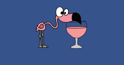 Cool Pink Flamingo Drinking Wine Cartoon Flamingo T Shirt Teepublic