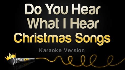 Christmas Songs Do You Hear What I Hear Karaoke Version YouTube
