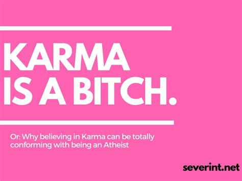 Why Believing In Karma Can Be Totally Conforming With Being An Atheist Das Blogmagazin