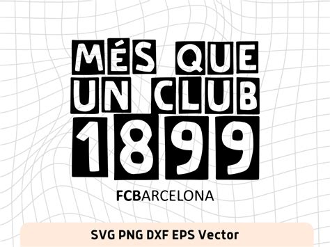 Fc Barcelona Mes Que Un Club Svg Cricut File