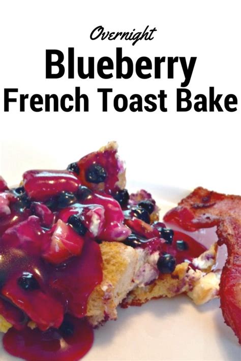 Overnight Blueberry French Toast Casserole Merry About Town