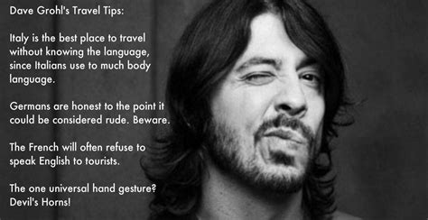 Foo fighters dave grohl foo fighters nirvana foo fighters lyrics music love music is life rock music bob marley there goes my hero pop. Dave Grohl's travel tips | Dave grohl, Foo fighters dave ...