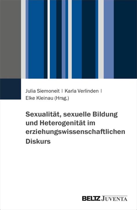 sexualität sexuelle bildung und heterogenität im erziehungswissenschaftlichen diskurs buch