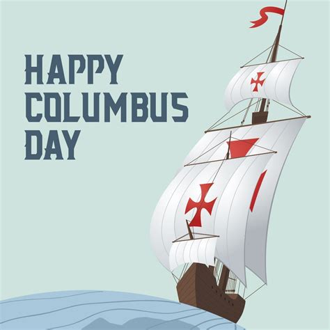 Happy Columbus Day Images Happy Columbus Day Columbus Day Columbus