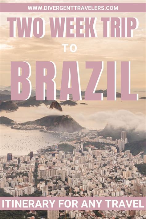 Two Week Trip To Brazil Itinerary For Any Traveler If Youre Planning