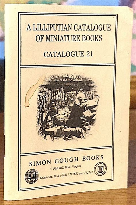 A Lilliputian Catalogue Of Miniature Books Catalogue 21 Simon Gough