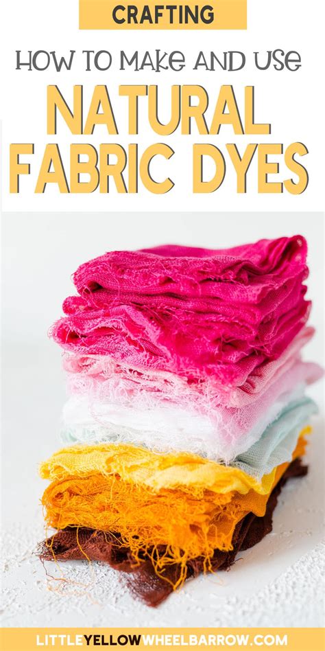 How To Use Natural Dyes To Safely Dye Fabrics