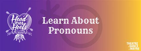 Why Are Pronouns Important Department Of Theatre And Dance Wayne State University