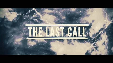 The Last Call Trailer Youtube