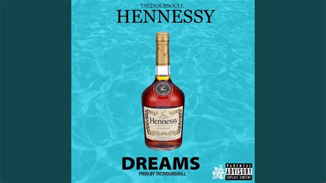 Hennessy Dreams Youtube
