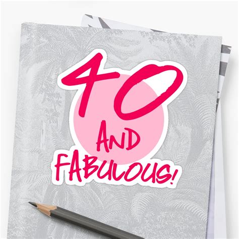 Fabulous 40th Birthday Sticker By Thepixelgarden Redbubble