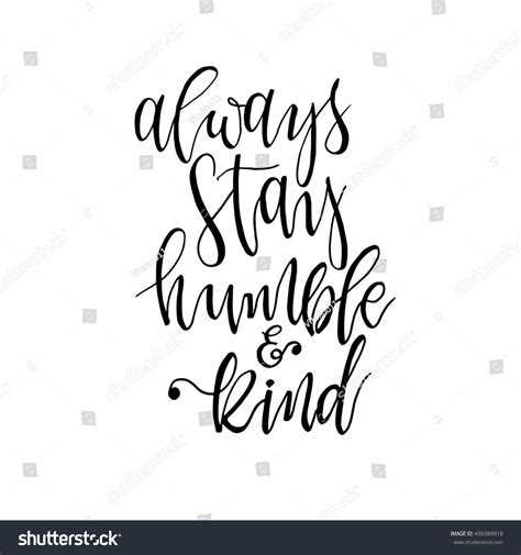 Always Stay Humble Kind Inspirational Phrase Stock Vector Royalty Free