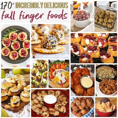 170 Incredibly Delicious Fall Finger Foods For The Love Of Food
