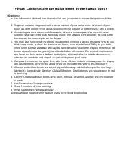 However, there are several major joints that are. Virtual Lab 3.docx - 1 Suppose you were diagnosed with the ...