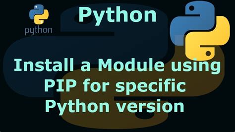 Install A Module Using PIP For Specific Python Version YouTube