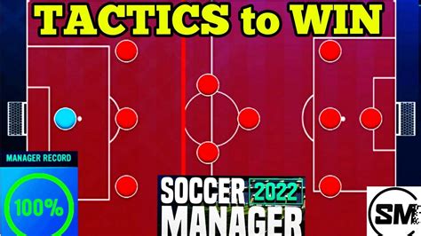 Soccer Manager 2022 Formation And Tactics Best Tactical Setup For