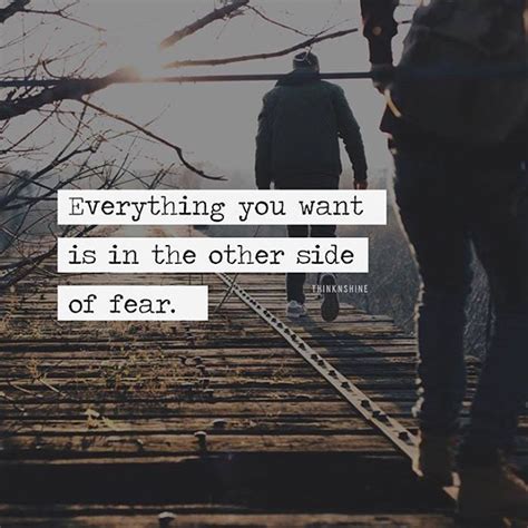 Everything You Want Is In The Other Side Of Fear Pictures Photos And