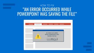 How To Fix An Error Occurred While PowerPoint Was Saving The File