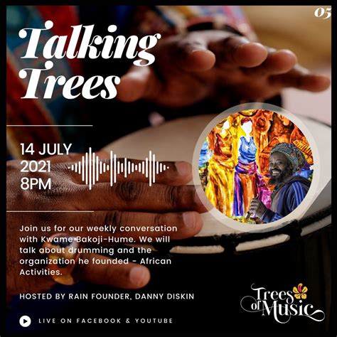 Trees Of Music On Twitter On 14 July Talking Trees Welcomes Kwame