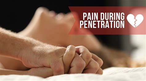 Pain During Penetration Youtube