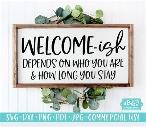 Welcome Sign Svg Funny Farmhouse Sign Welcome Ish Svg Etsy