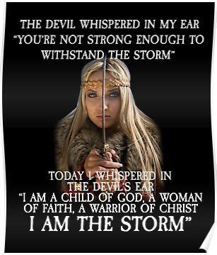 Today i whispered in the devil's ear, 'i am the storm.' about the author. Pin on Quotes