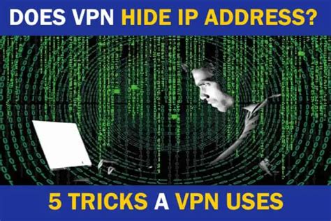 Does Vpn Hide Ip Address 7 Tricks A Vpn Uses Vpn Success