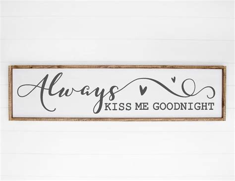 Free svg bride with anchor , download free svg files from hoopmama designs, create your diy project using your cricut explore, silhouette an. Always Kiss Me Goodnight Sign SVG Home Decor SVG Love ...
