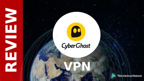 Cyberghost Vpn Review En Español Análisis Completo