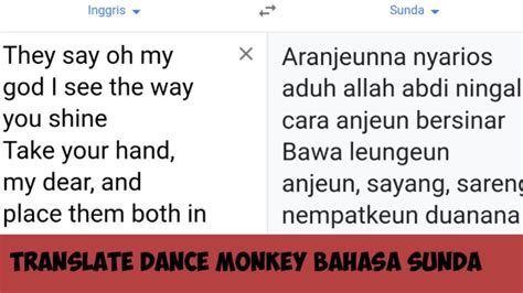 Contoh penggunaan untuk translate di bahasa indonesia. TRANSLATE DANCE MONKEY BAHASA SUNDA - YouTube