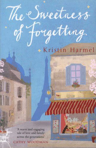 The Sweetness Of Forgetting Paperback Kristin Harmel 9781780878416
