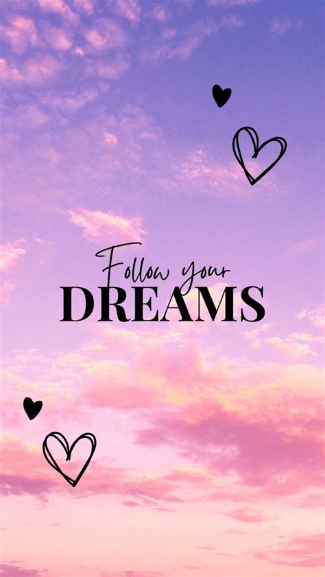Follow Your Dreams Wallpaper Iphone Wallpaper Quotes Iphone
