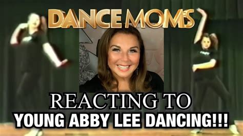Reacting To Young Abby Lee Dancingl Abby Lee Miller Youtube