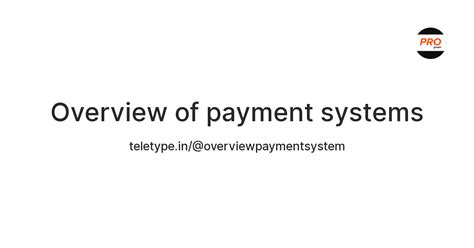 Overview Of Payment Systems — Teletype