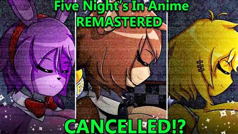Fnia Remastered Got Cancelled Youtube