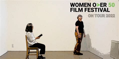 Wofff On Tour 2022 Women Over 50 Film Festival