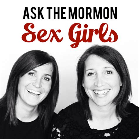mature content ask the mormon sex girls about oral sex the cultural hall podcast