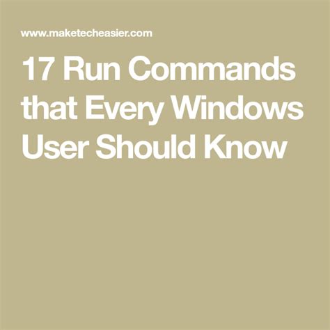 Useful Run Commands Every Windows User Should Know Make Tech Easier