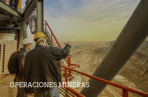 Programa En Gestión De Operaciones Mineras Online Upc