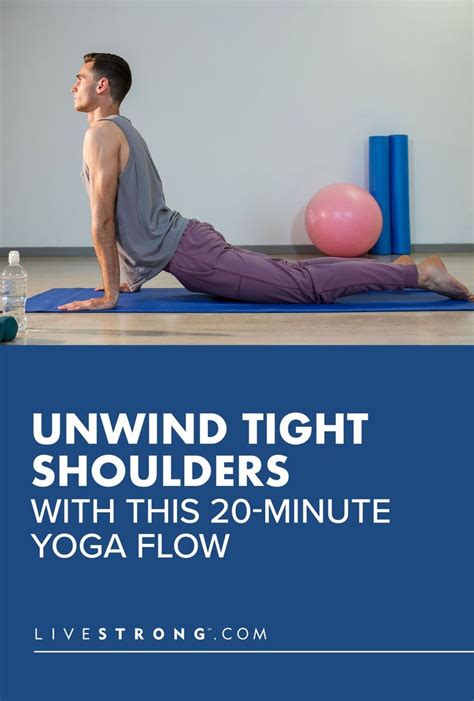 Unwind Tight Shoulders With This Minute Yoga Flow Livestrong Com