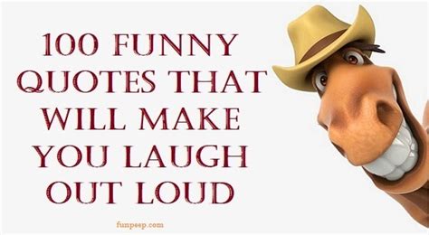 Everyone likes to laugh, here i have discussed more than 100 funny quotes given by famous authors like dylan thomas. 100 Funny Quotes That Will Make You Laugh Out Loud