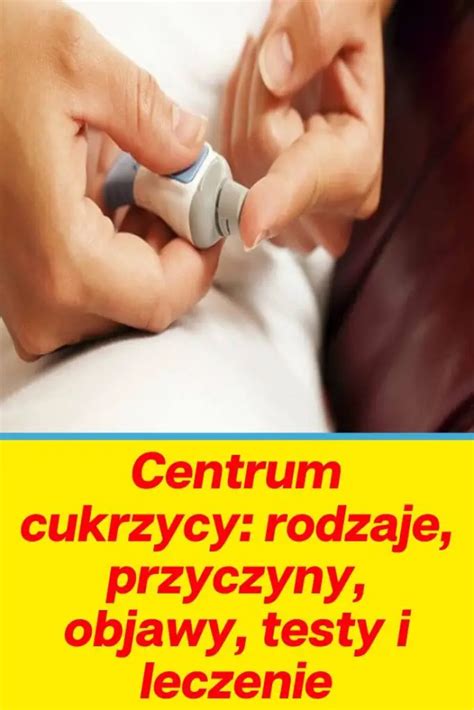 Cukrzyca Rodzaje Przyczyny Objawy Testy I Leczenie Hot Sex Picture