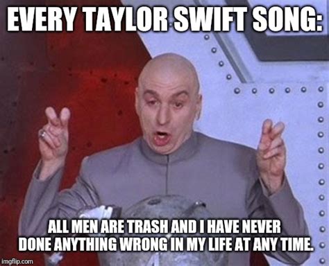 Every Taylor Swift Song Imgflip