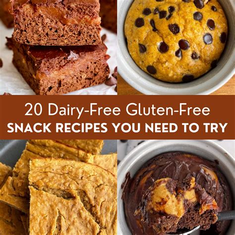 20 Dairy Free Gluten Free Snack Recipes You Need To Try