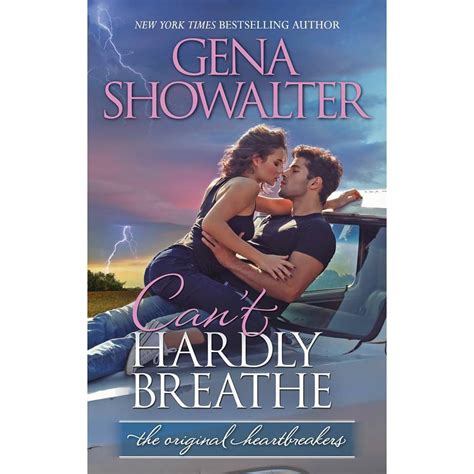 Cant Hardly Breathe The Original Heartbreakers 4 By Gena Showalter