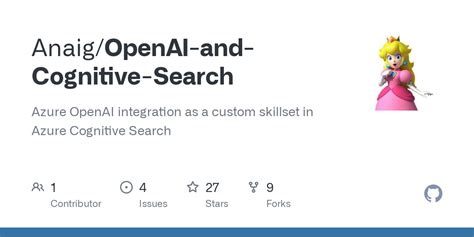 GitHub Anaig OpenAI And Cognitive Search Azure OpenAI Integration As A Custom Skillset In