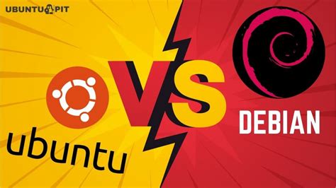 Deciding Between Debian Vs Ubuntu What You Should Know